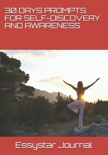 30 Days Prompts for Self-Discovery and Awareness