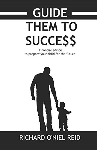 Guide Them to Success Financial Advice to Prepare Your Child for the Future
