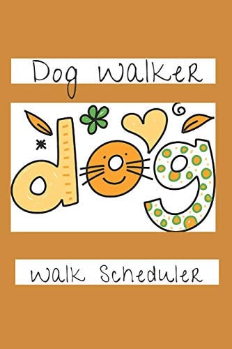 Dog Walker Walk Scheduler