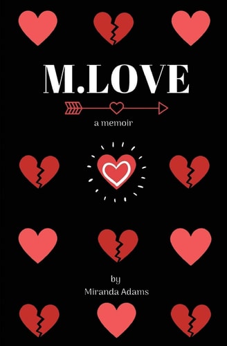 M. Love A Memoir