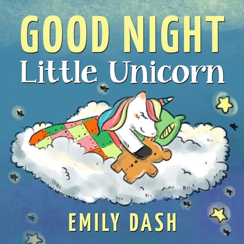 Good Night Little Unicorn Good Night Little Unicorn Children's Story Books for Ages 3-6