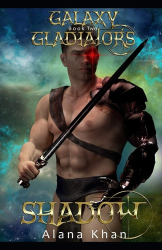Shadow Book Two in the Galaxy Gladiators Alien Abduction Romance Series