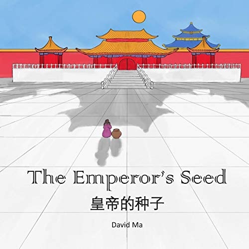 The Emperor's Seed A Chinese Folktale