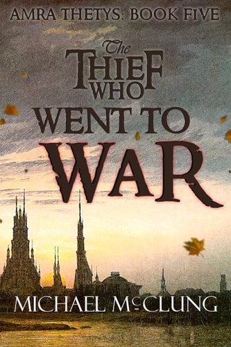 The Thief Who Went To War