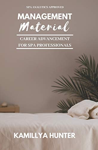 Management Material Career Advancement For Spa Professionals