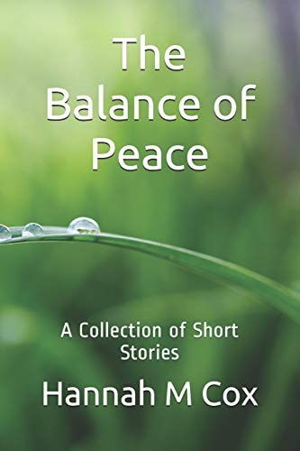 The Balance of Peace A Collection of Short Stories