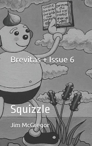 Brevitas + Issue 6 Squizzle