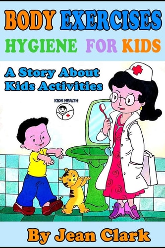 Exercise Body Hygiene For Kids A Story About Kids Activities