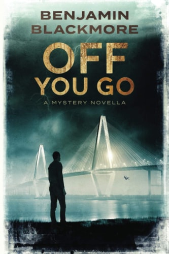 Off You Go A Mystery Novella