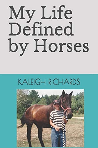 My Life Defined by Horses