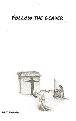 Follow the Leader A Modern-Day Parable