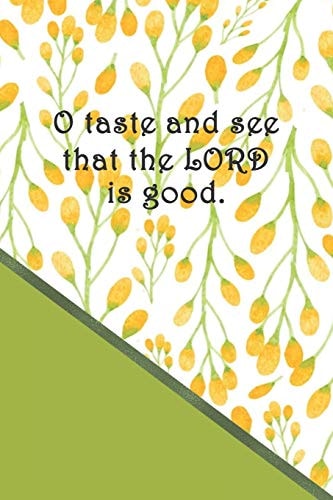 O Taste And See That The LORD Is Good Dot Grid Paper