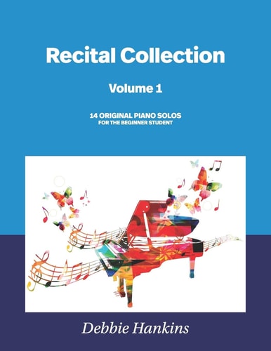 Recital Collection Volume 1 14 Original Piano Solos for the Beginner Student