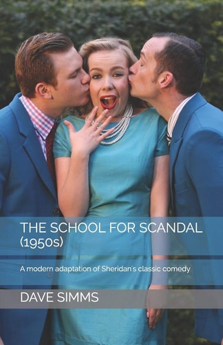 The School for Scandal (1950s) A Modern Adaptation of Sheridan's Classic Comedy