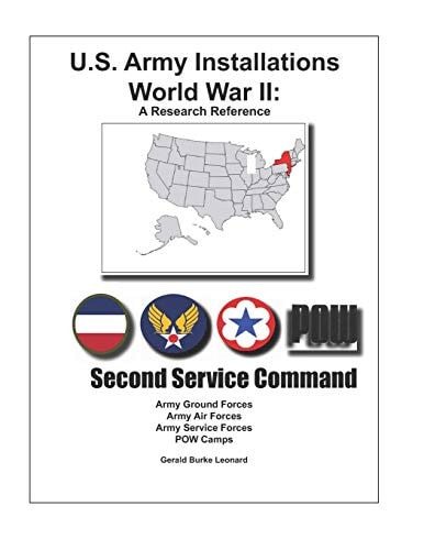 U.S. Army Installations World War II: Second Service Command
