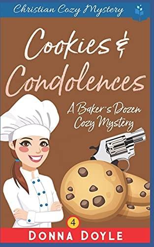 Cookies and Condolences Christian Cozy Mystery
