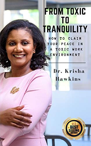 From Toxic to Tranquility How to Claim Your Peace in a Toxic Work Environment