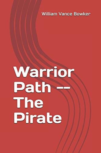 Warrior Path -- The Pirate