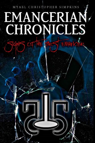 Emancerian Chronicles Signs of the First Emancer