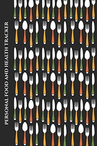 Personal Food and Health Tracker Six-Week Food and Symptoms Diary (Cutlery/Black) 6x9
