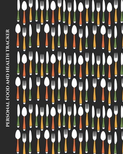 Personal Food and Health Tracker Six-Week Food and Symptoms Diary (Cutlery/Black) 8x10