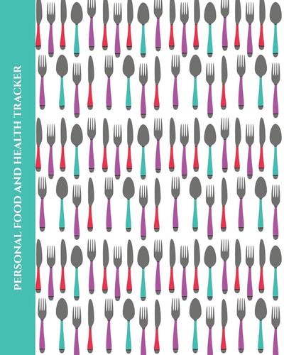 Personal Food and Health Tracker Six-Week Food and Symptoms Diary (Cutlery/White) 8x10
