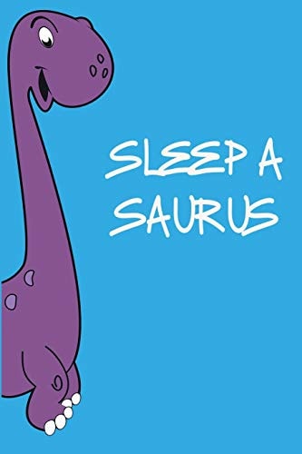 Sleep a Saurus Liniertes Tagebuch Mit 120 Seiten 6x9 Zoll Tagebuch, Notizbuch, Schulheft Uvm. Lustig