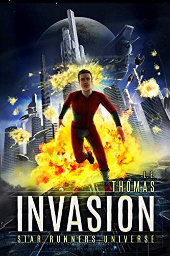 Invasion A Star Runners Universe Novel