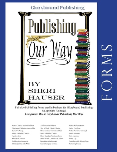 Glorybound Publishing Our Way-Forms Full Size Forms Used in Business for Glorybound Publishing