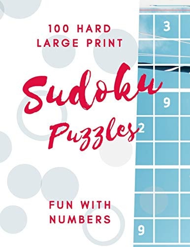 Sudoku Puzzles 100 Large Print Fun With Numbers, Hard