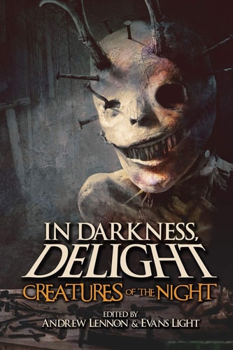 In Darkness, Delight Creatures of the Night