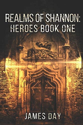 Realms of Shannon Heroes Book One