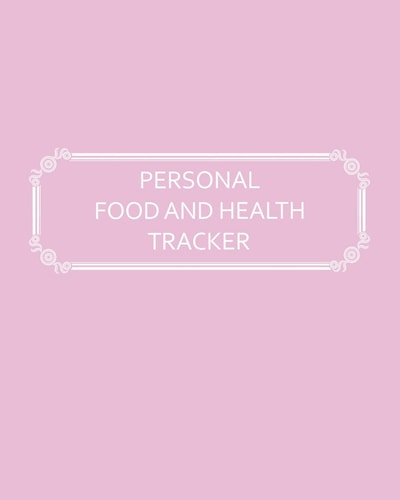 Personal Food and Health Tracker Six-Week Food and Symptoms Diary (Pink, 8x10)