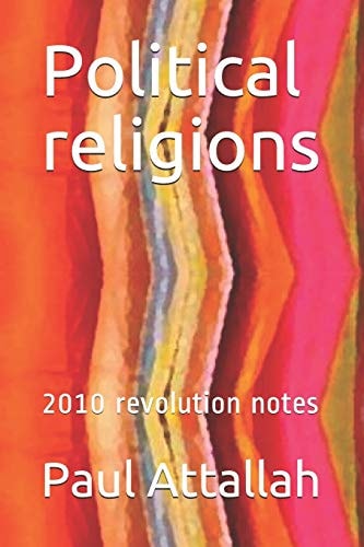 Political Religions 2010 Revolution Notes