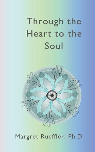 Through the Heart to the Soul The New Awareness