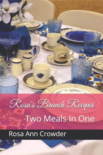 Rosa's Brunch Recipes Two Meals In One
