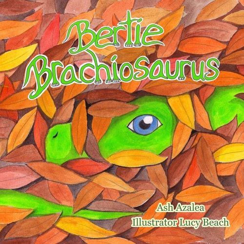 Bertie Brachiosaurus The Adventures of a Young Dinosaur and His Friend - Dinosaur Story, Kids Books, Childrens Dinosaur Books, Childrens Adventure Books, Childrens Book for Ages 4-8, Dinosaurs World, Dinosaur Dinosaur