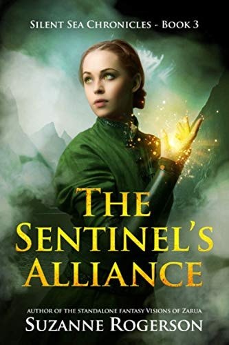 The Sentinel's Alliance Silent Sea Chronicles - Book 3