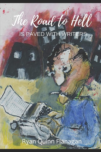 The Road to Hell Is Paved with Writers