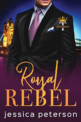 Royal Rebel An Enemies-to-Lovers Romance