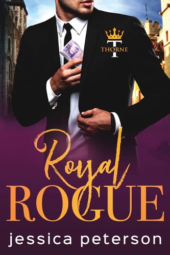 Royal Rogue A Steamy Royal Romance