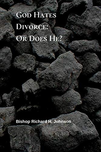 God Hates Divorce Or Does He?