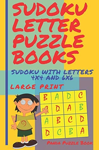 Sudoku Letter Puzzle Books - Sudoku With Letters 4x4 and 6x6 Large Print Sudoku Books For Children - Brain Games For Kids