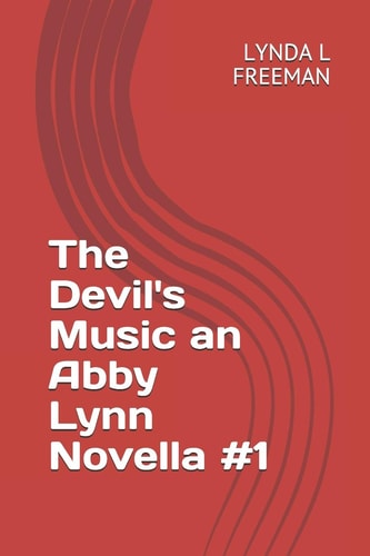 The Devil's Music an Abby Lynn Novella #1