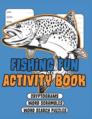 Fishing Fun Activity Book Word Searches Puzzles, Word Scramble Puzzles and Cryptograms