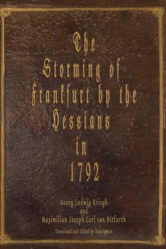 The Storming of Frankfurt by the Hessians In 1792