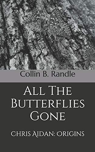 All The Butterflies Gone Chris Aidan: Origins