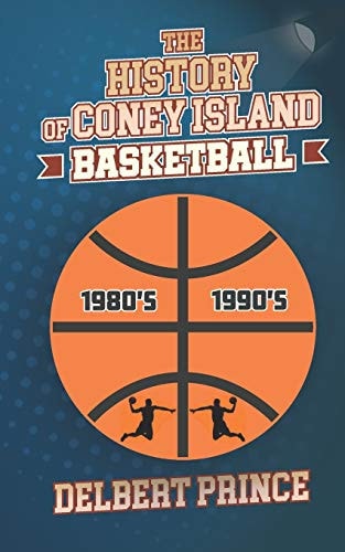 The History of Coney Island Basketball