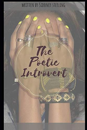 Poetic Introvert A Collection of Poems for the Young at Heart