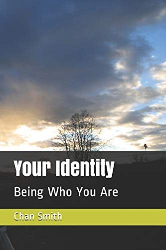 Your Identity Being Who You Are (2nd Edition)